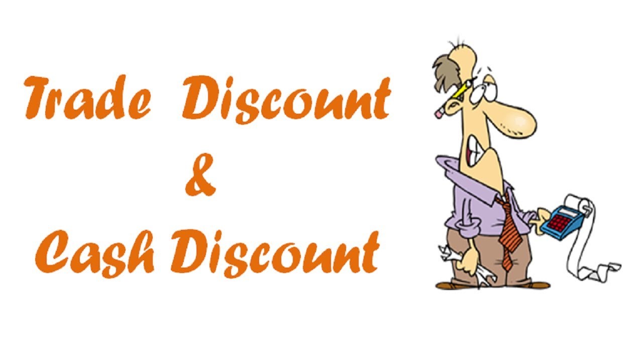 trade discount and cash discount